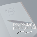 beginning a prayer journal inspiration